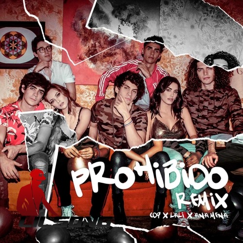 CD9 Ft. Lali & Ana Mena - Prohibido (Remix)